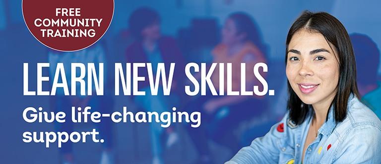 Free community training. Learn to empower others. Give lifesaving support.