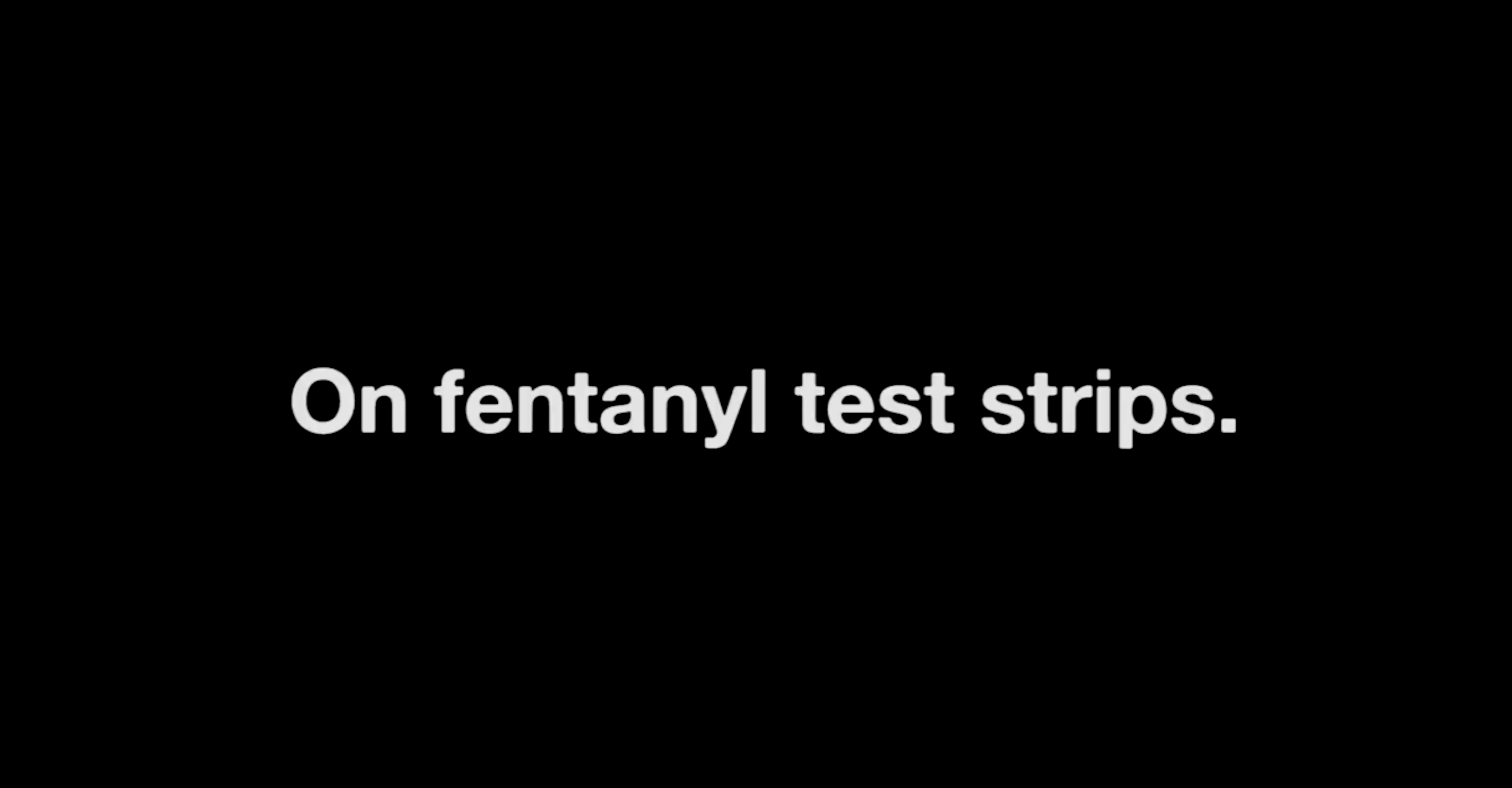 How can you test for fentanyl?