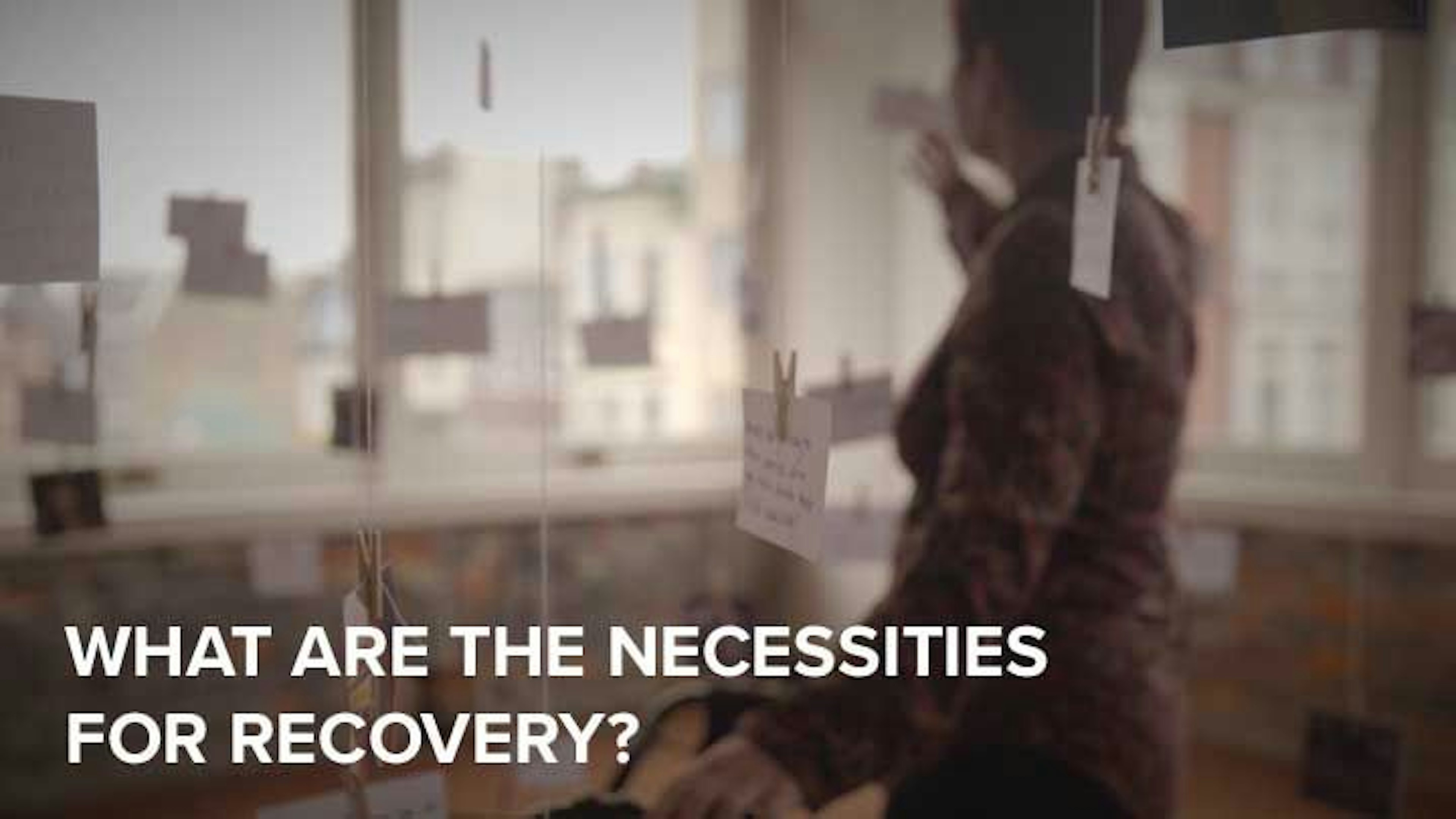 What are the necessities for recovery?